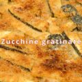 zucchine gratinate