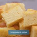 focaccia super soffice di Giusina Battaglia